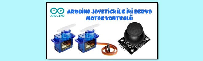 arduino-joystick-ile-iki-servo-motor-kontrolü