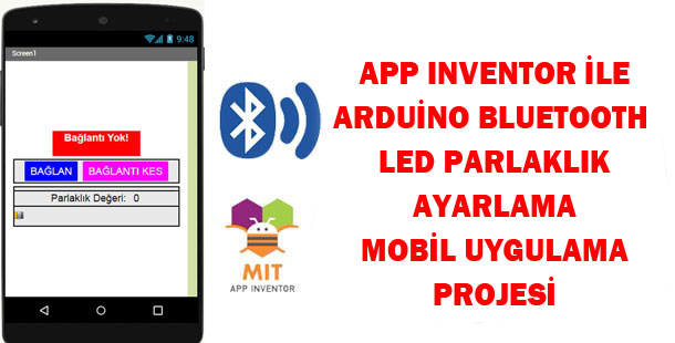 App inventor ve Arduino Bluetooth ile Led Parlaklığı Ayarlama